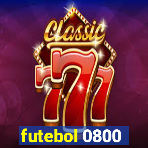 futebol 0800